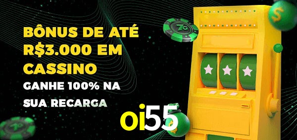 oi55 melhor bônus de depósito